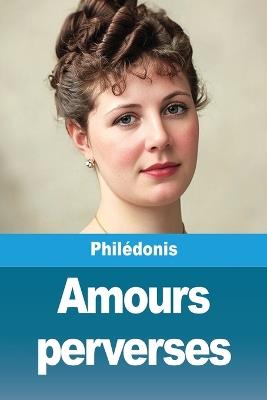 Amours perverses - Philédonis - cover