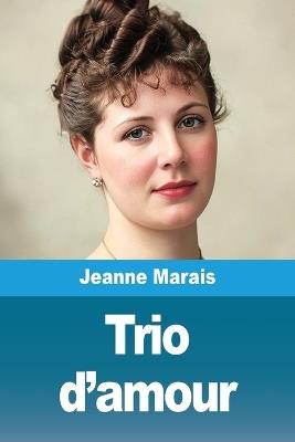 Trio d'amour - Jeanne Marais - cover