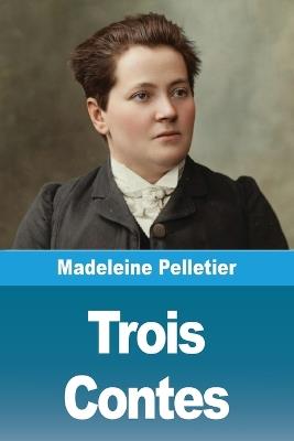 Trois Contes - Madeleine Pelletier - cover