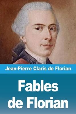Fables de Florian - Jean-Pierre Claris de Florian - cover