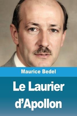Le Laurier d'Apollon - Maurice Bedel - cover