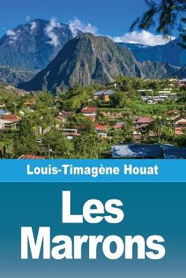 Les Marrons - Louis-Timagène Houat - cover