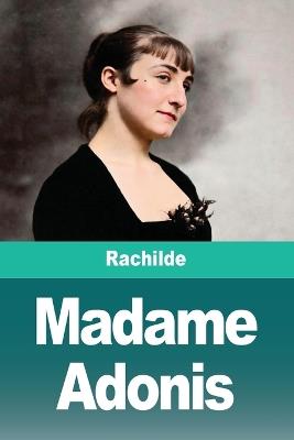 Madame Adonis - Rachilde - cover