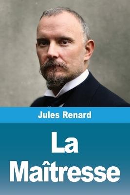 La Maîtresse - Jules Renard - cover