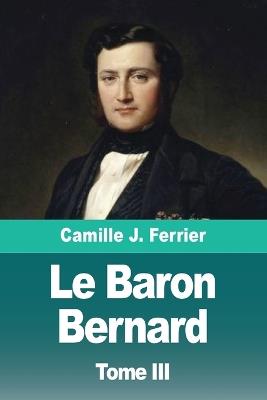 Le Baron Bernard: Tome III: Constantinople - Camille Ferrier - cover