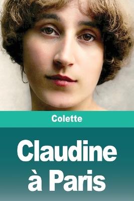 Claudine à Paris - Colette - cover