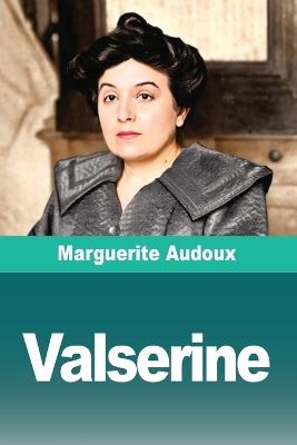 Valserine - Marguerite Audoux - cover