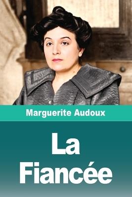 La Fiancée - Marguerite Audoux - cover
