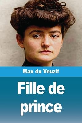 Fille de prince - Max Du Veuzit - cover