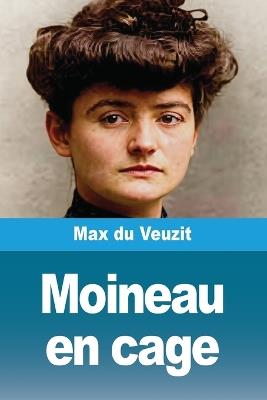 Moineau en cage - Max Du Veuzit - cover