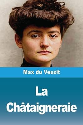 La Châtaigneraie - Max Du Veuzit - cover