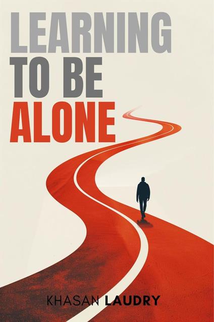 Learning to Be Alone