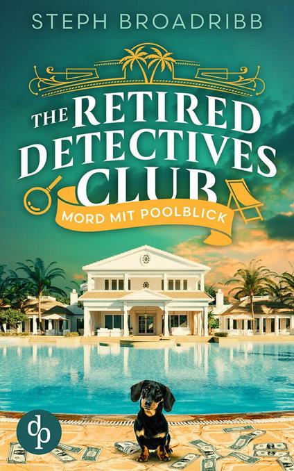 Mord mit Poolblick | Ein spannender Cosy Crime über Ermittler in Rente
