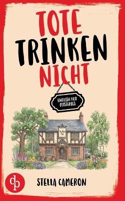 Tote trinken nicht - Stella Cameron - cover