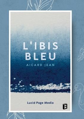 L'iris bleu - Aicard Jean - cover