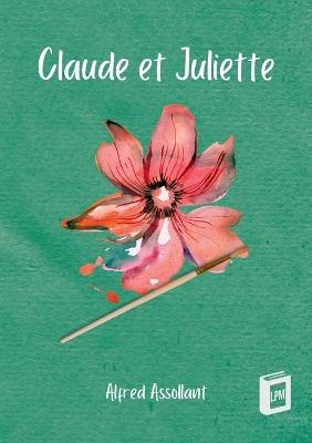 Claude et Juliette - Alfred Assollant - cover