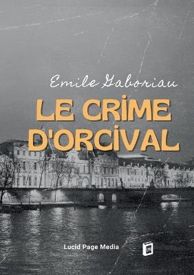 Le crime d'Orcival - Emile Gaboriau - cover
