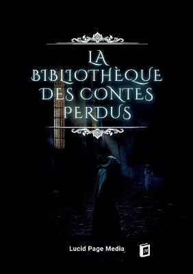 La Bibliothèque des Contes Perdus - Paul Brémond - cover