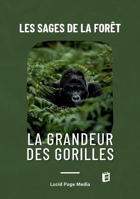 Les sages de la forêt: La grandeur des gorilles - Paul Brémond - cover
