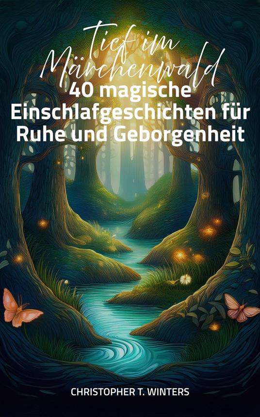 Tief im Märchenwald