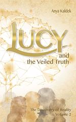Lucy and the Veiled Truth