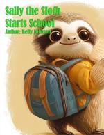 Sally the Sloth Starts School