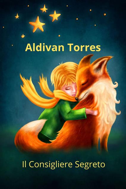 Il Consigliere Segreto - ALDIVAN TORRES - ebook