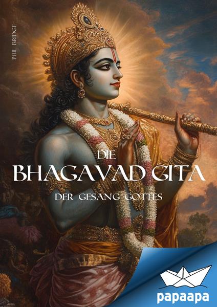 die Bhagavad Gita - Phil Bridge - ebook