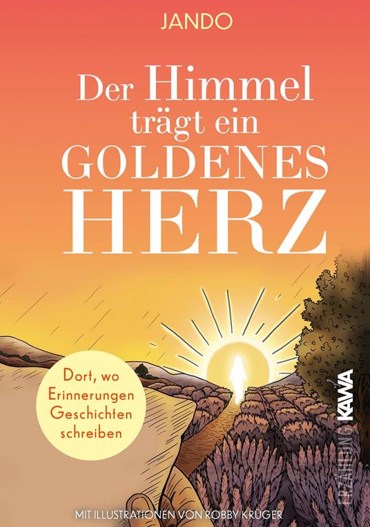 Der Himmel trägt ein goldenes Herz