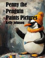 Penny the Penguin Paints Pictures