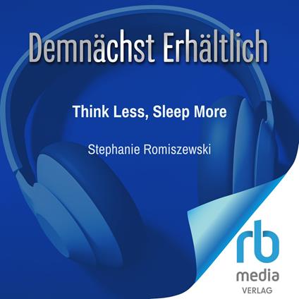 Think Less, Sleep More