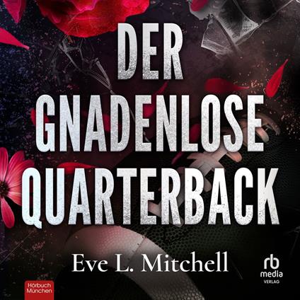 Der gnadenlose Quarterback