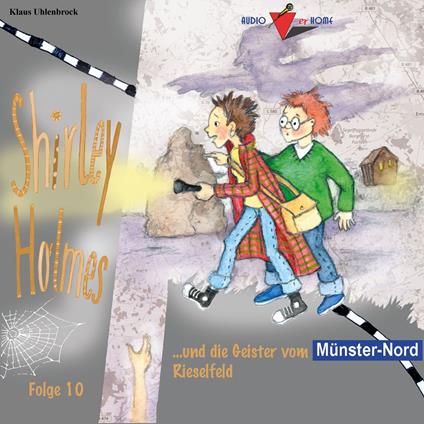 Shirley Holmes und die Geister vom Rieselfeld