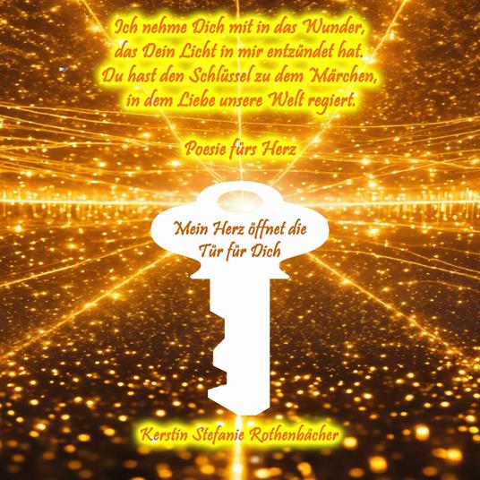 Mein Herz öffnet die Tür für Dich