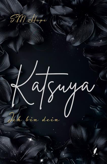 Katsuya - Ich Bin Dein - S.M. Hope,Sternfeder Verlag - ebook