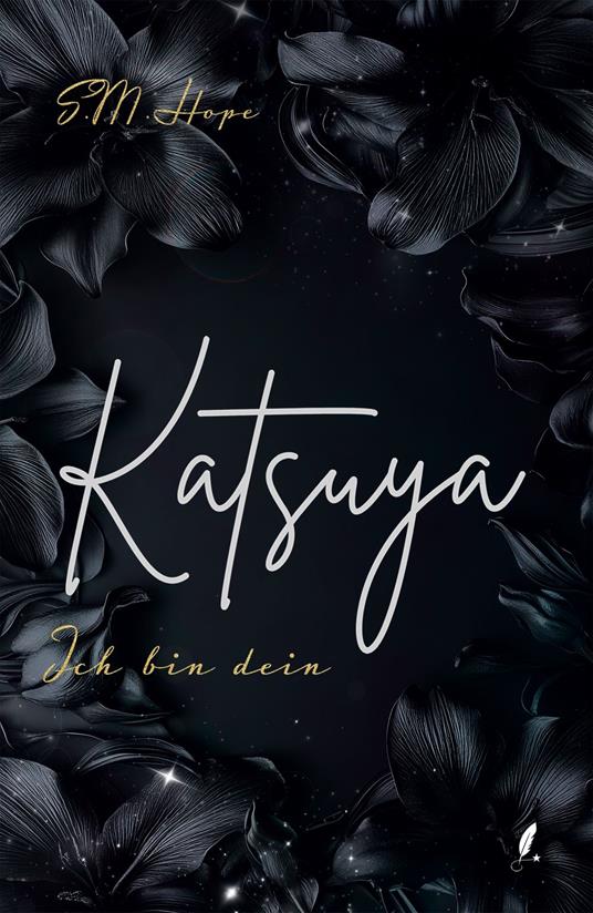Katsuya - Ich Bin Dein - S.M. Hope,Sternfeder Verlag - ebook