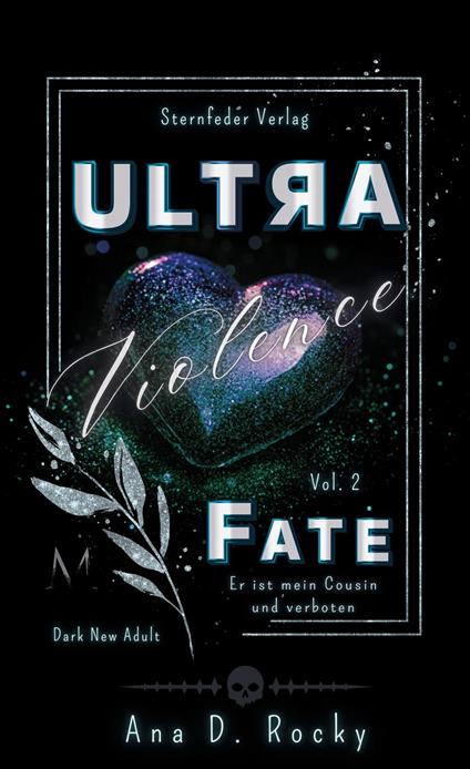 Ultra Violence - Fate - Ana D. Rocky,Sternfederverlag - ebook