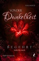 Von der Dunkelheit begehrt