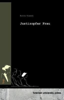 Justizopfer Frau - Britta Classen - cover