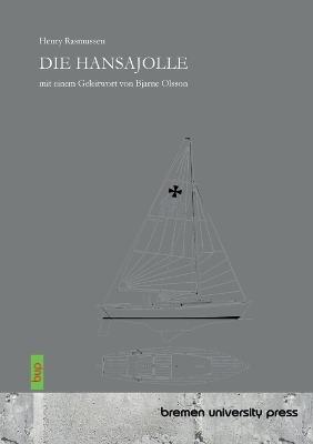Die Hansajolle: Mit einem Geleitwort von Bjarne Olsson - Henry Rasmussen - cover