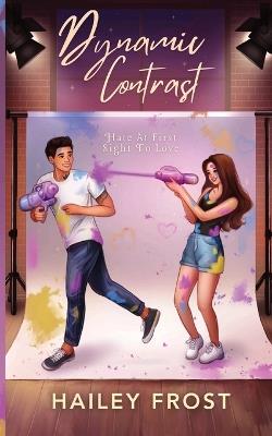 Dynamic Contrast - Hate at first Sight to Love - Hailey Frost - cover