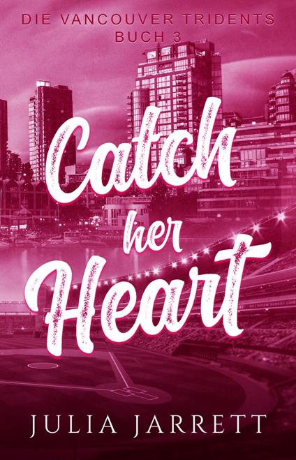 Catch Her Heart