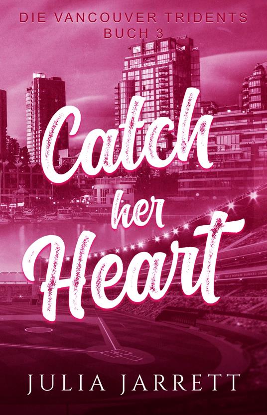 Catch Her Heart