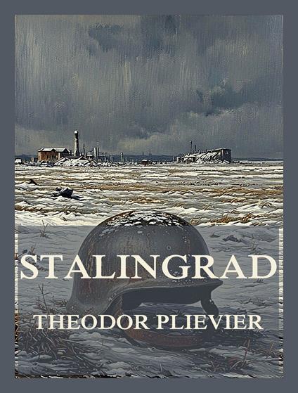 Stalingrad - Theodor Plievier - ebook