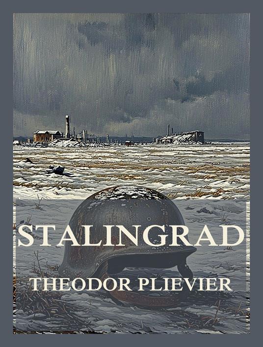 Stalingrad - Theodor Plievier - ebook