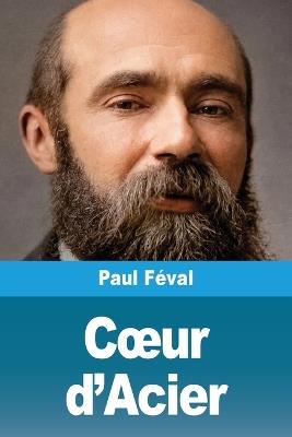 Coeur d'Acier - Paul Féval - cover