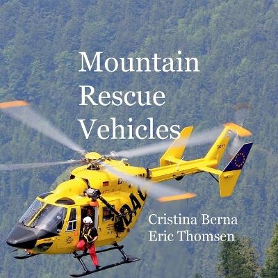 Mountain Rescue Vehicles - Cristina Berna,Eric Thomsen - cover