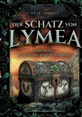 Der Schatz von LYMEA: Eine Reise, welche die Welt verändert - Maik Junker - cover