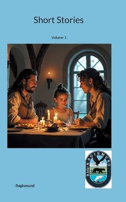 Short Stories: Volume 1 - - Raginmund - cover