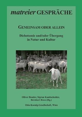 Gemeinsam oder allein: Dichotomie und/oder Übergang in Natur und Kultur - cover